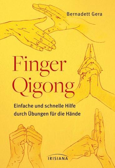 Cover: 9783424152920 | Finger-Qigong | Bernadett Gera | Taschenbuch | Deutsch | 2016