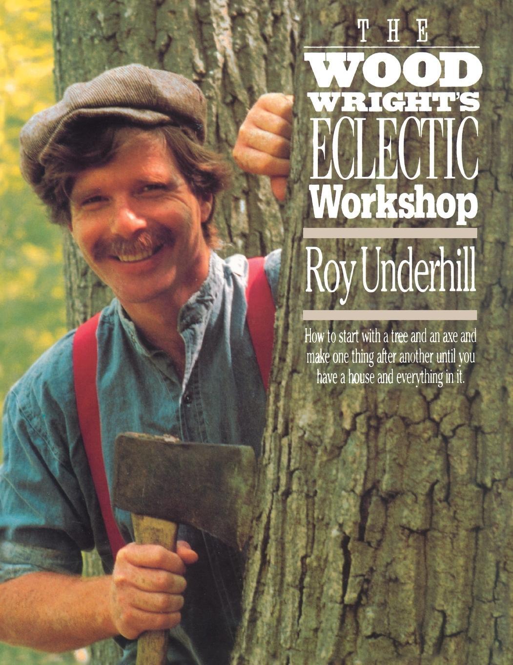 Cover: 9780807843475 | The Woodwright's Eclectic Workshop | Roy Underhill | Taschenbuch