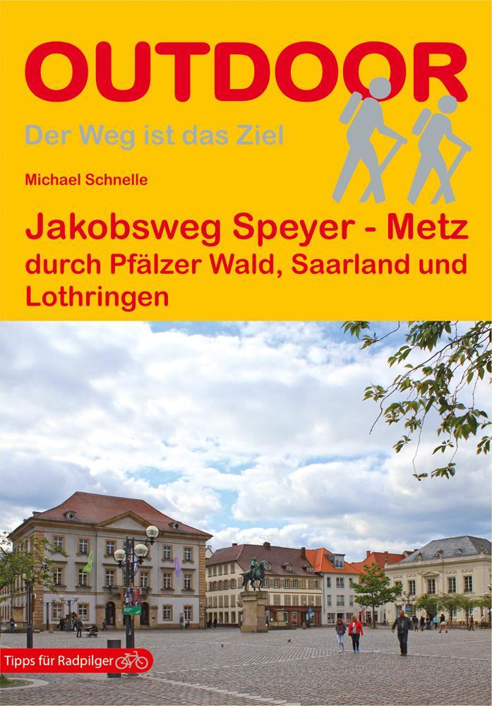 Cover: 9783866865167 | Jakobsweg Speyer - Metz | durch Pfälzer Wald, Saarland und Lothringen