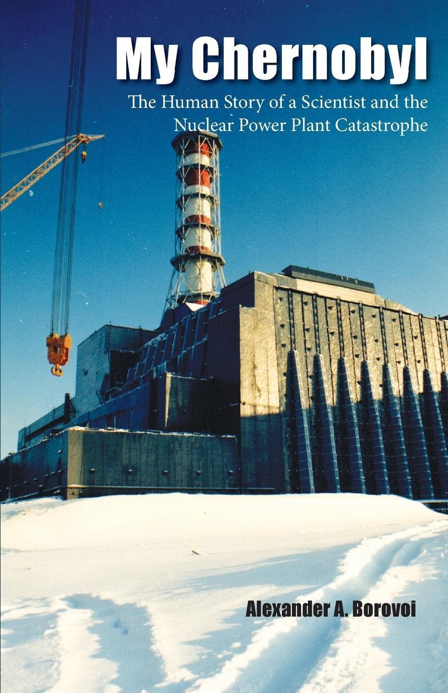 Cover: 9781944393724 | My Chernobyl | Alexander A. Borovoi | Taschenbuch | Paperback | 2017
