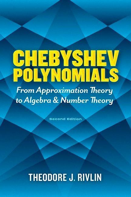 Cover: 9780486842332 | Chebyshev Polynomials: from Approximation Theory to Algebra and...