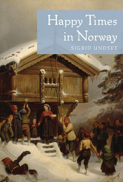 Cover: 9780816678273 | Happy Times in Norway | Sigrid Undset | Taschenbuch | Englisch | 2013