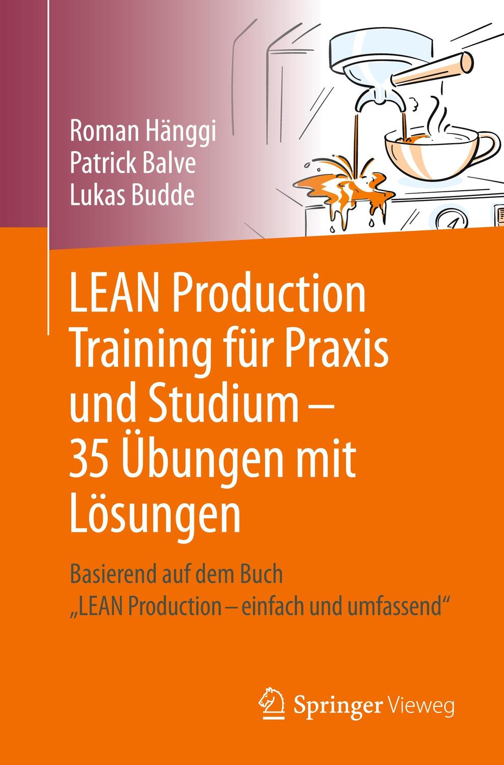 Cover: 9783662682463 | LEAN Production Training für Praxis und Studium ¿ 35 Übungen mit...