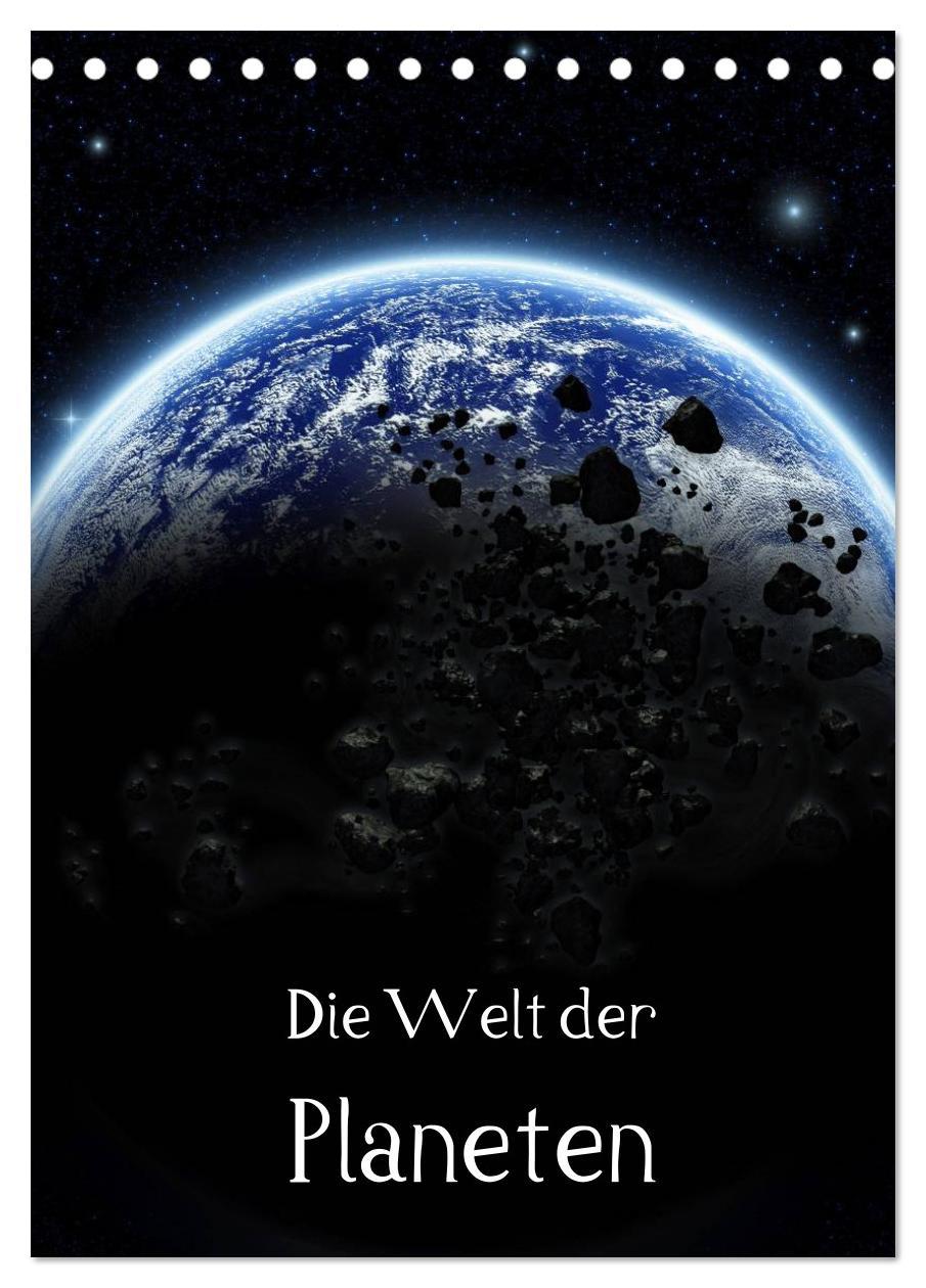 Cover: 9783457063415 | Die Welt der Planeten (Tischkalender 2025 DIN A5 hoch), CALVENDO...