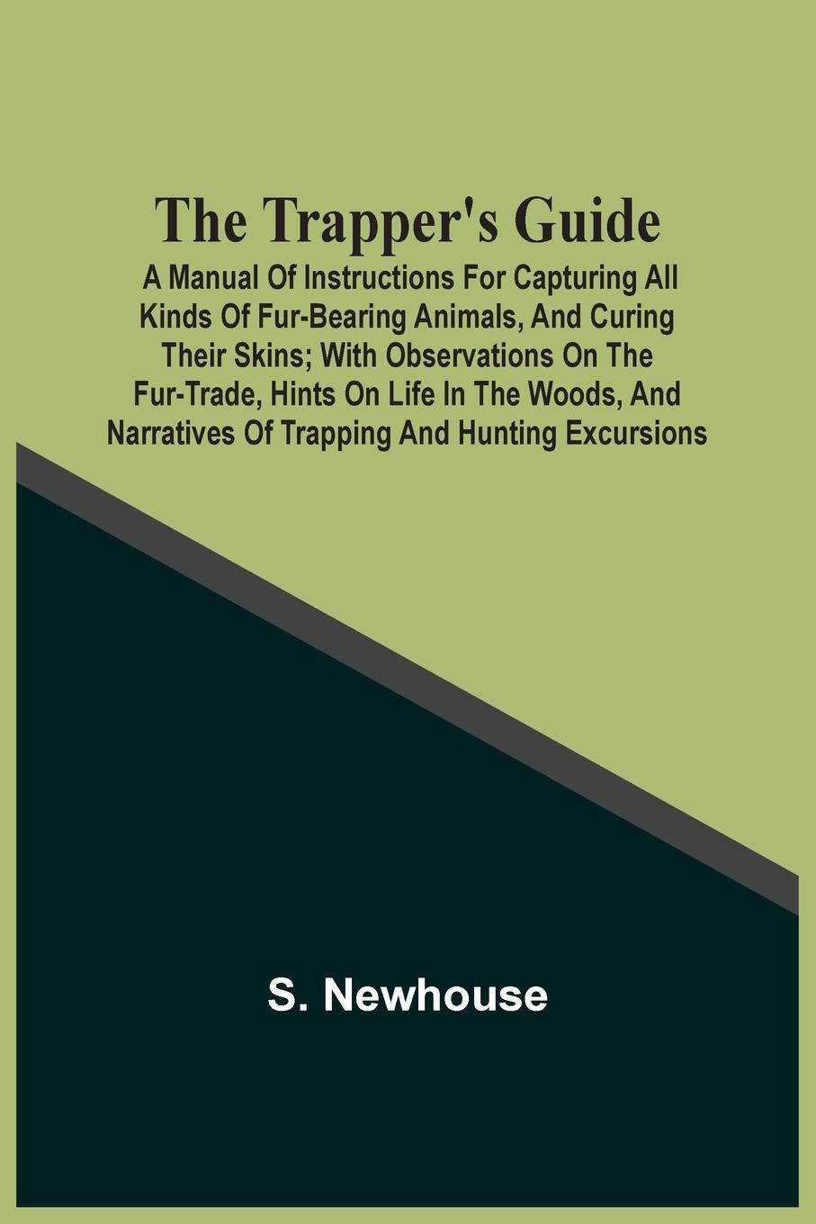 Cover: 9789354506734 | The Trapper'S Guide | S. Newhouse | Taschenbuch | Paperback | Englisch