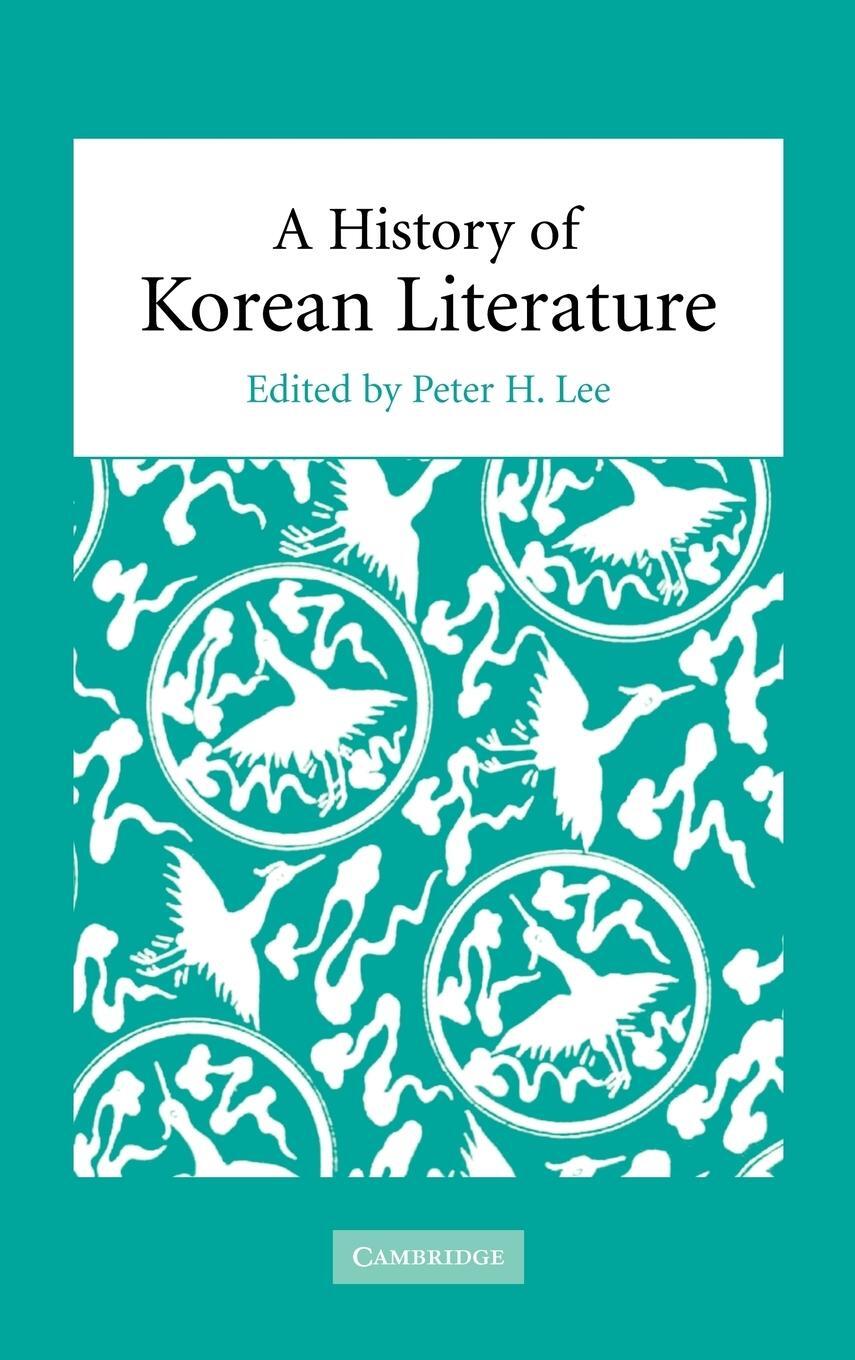 Cover: 9780521828581 | A History of Korean Literature | Peter H. Lee | Buch | Englisch | 2009