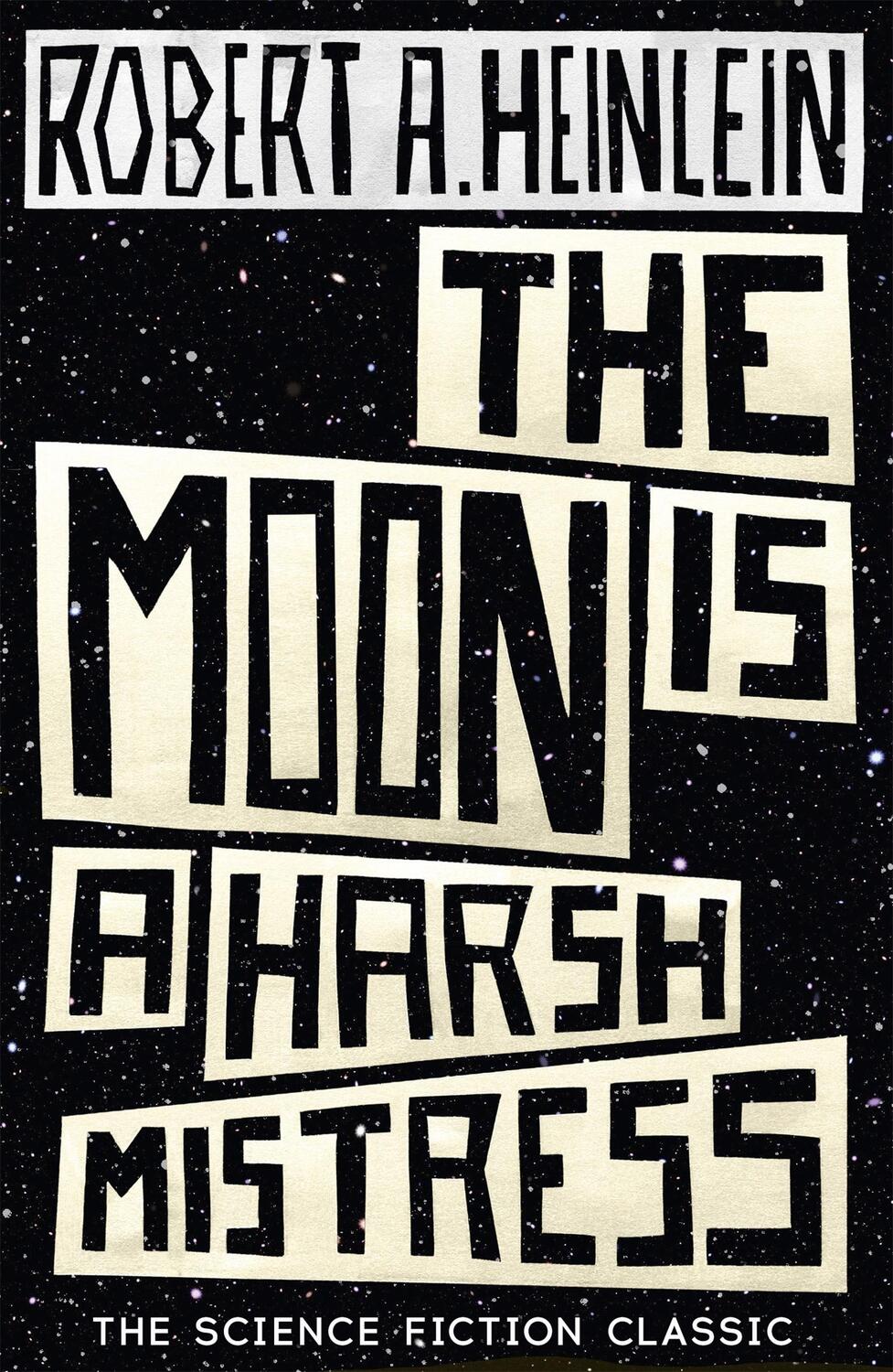 Cover: 9781473616127 | The Moon is a Harsh Mistress | Robert A. Heinlein | Taschenbuch | 2015