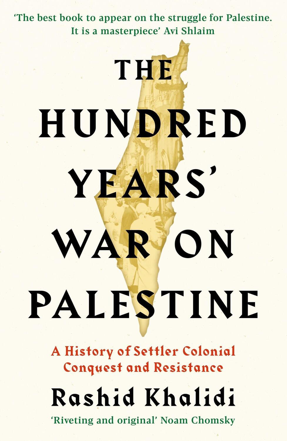 Cover: 9781781259344 | The Hundred Years' War on Palestine | Rashid Khalidi | Taschenbuch