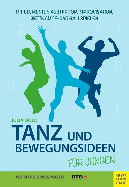 Cover: 9783840375293 | Tanz und Bewegungsideen für Jungen | Julia Dold | Taschenbuch | 2017