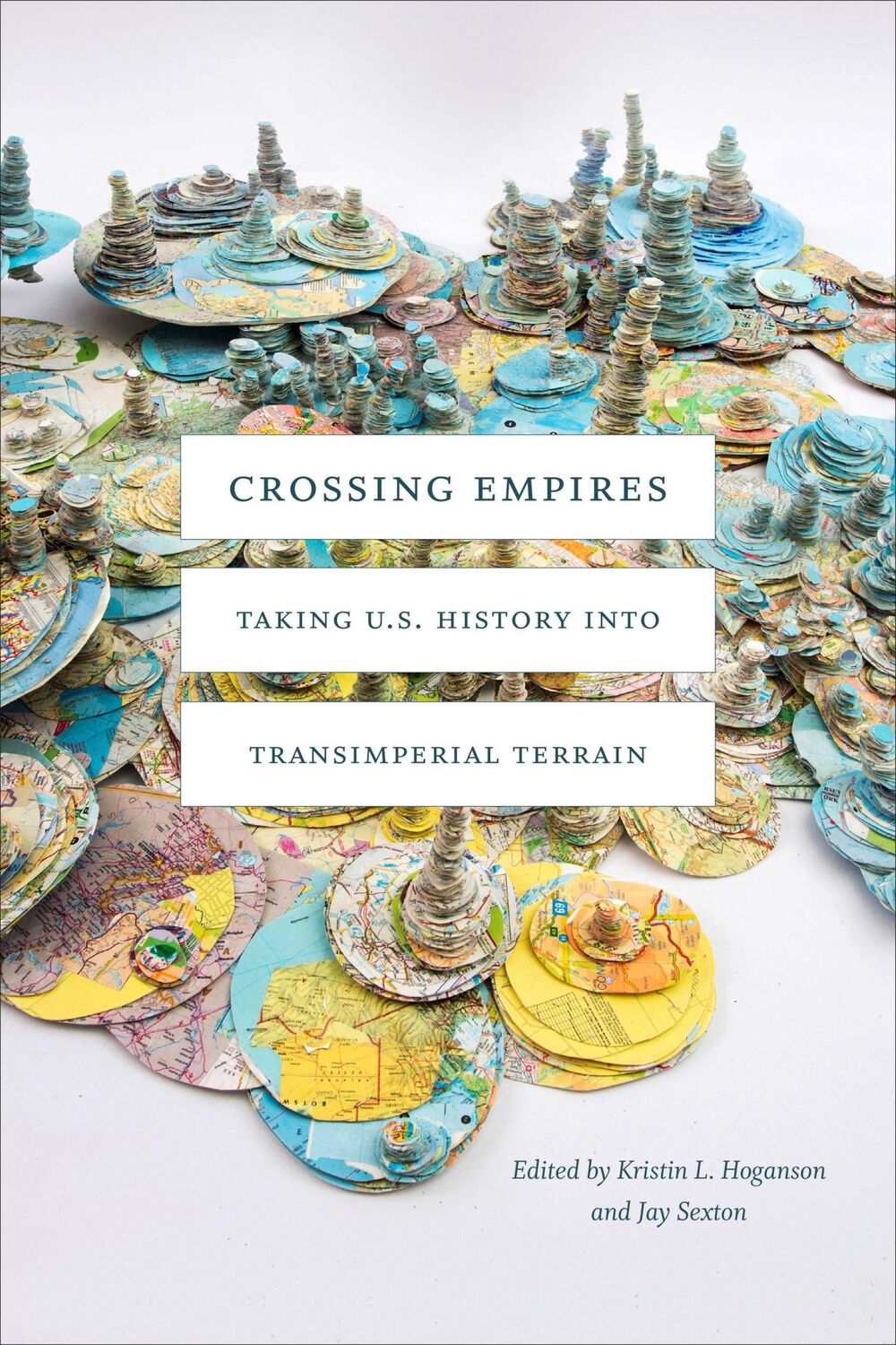 Cover: 9781478006947 | Crossing Empires | Taking U.S. History into Transimperial Terrain