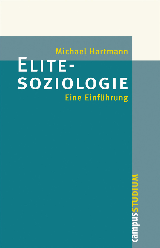 Cover: 9783593374390 | Elitesoziologie | Eine Einführung | Michael Hartmann | Taschenbuch