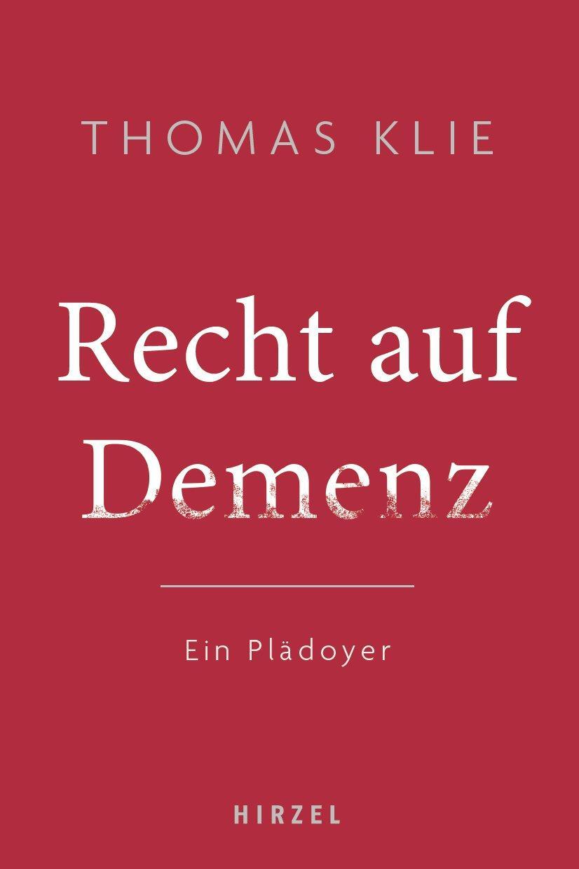Cover: 9783777629018 | Recht auf Demenz | Ein Plädoyer | Thomas Klie | Taschenbuch | Deutsch