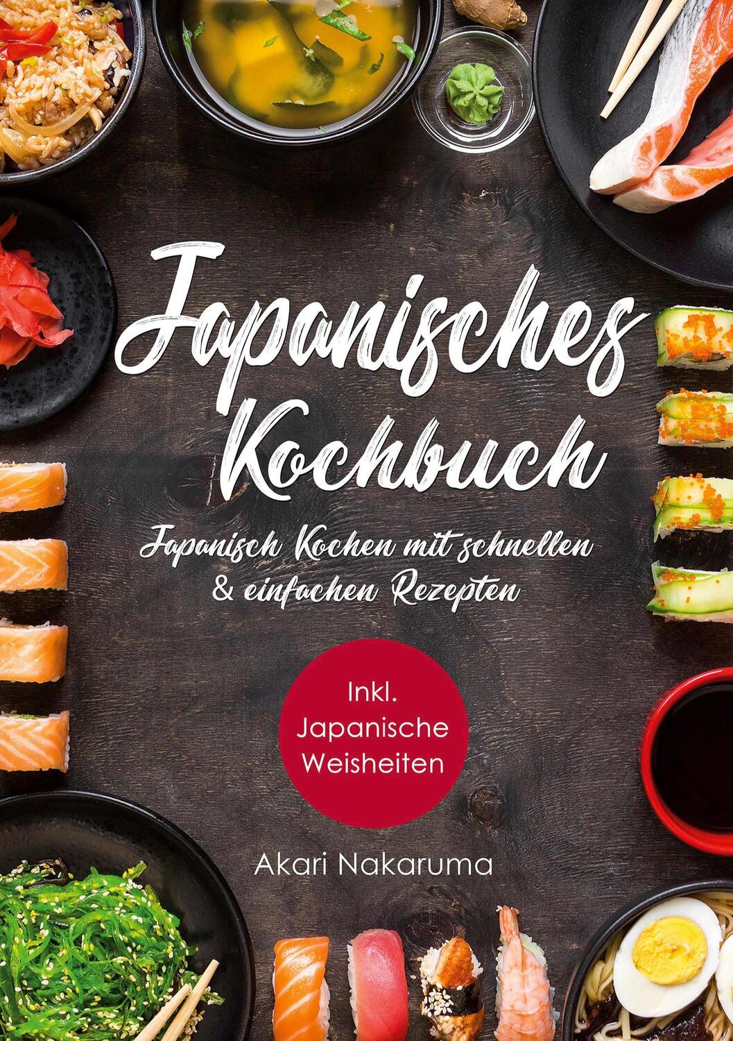 Cover: 9783751959421 | Japanisch Kochen | Akari Nakaruma | Taschenbuch | Books on Demand