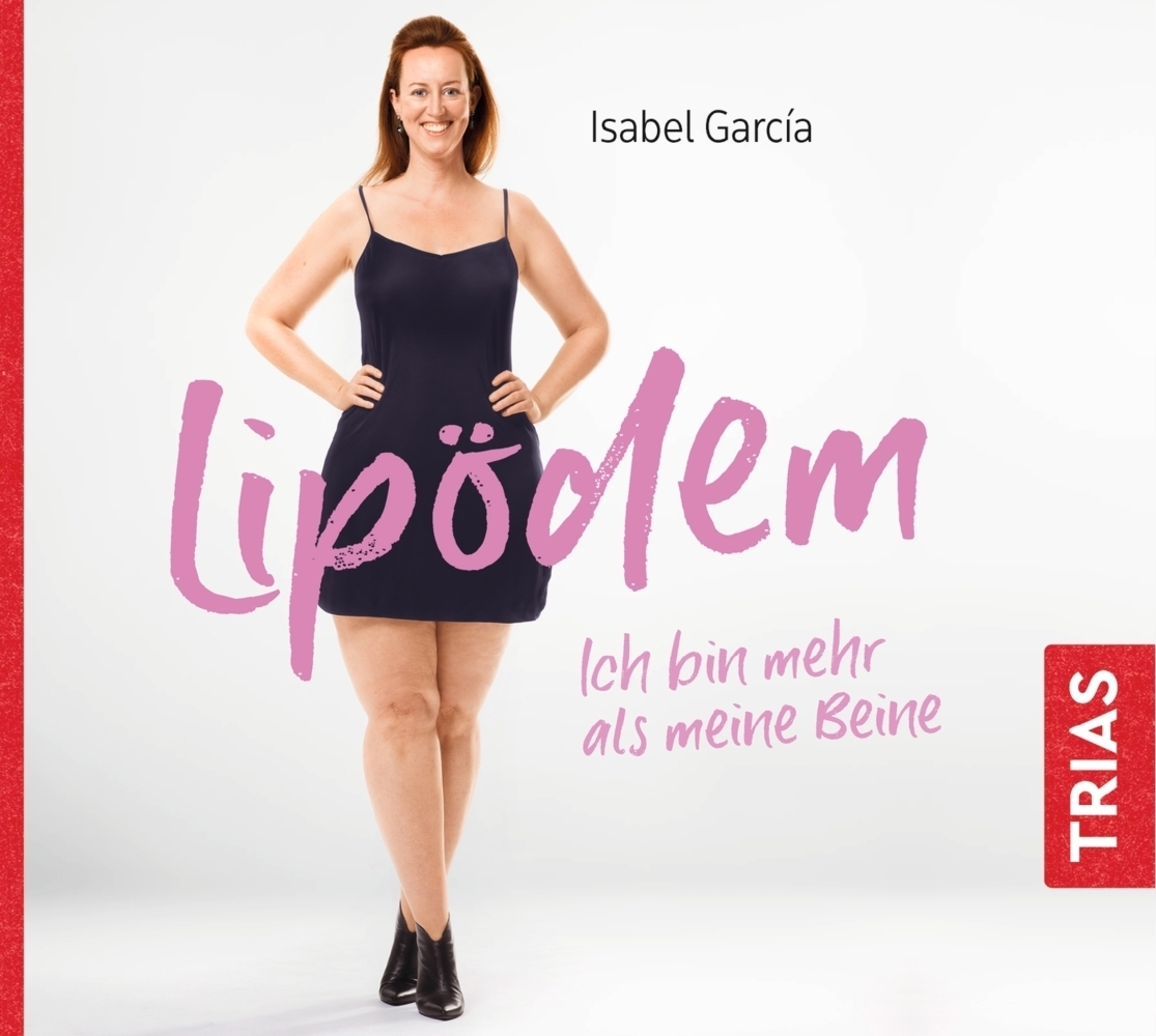 Cover: 9783432109442 | Lipödem - Ich bin mehr als meine Beine, 1 MP3-CD | Isabel Garcia | CD