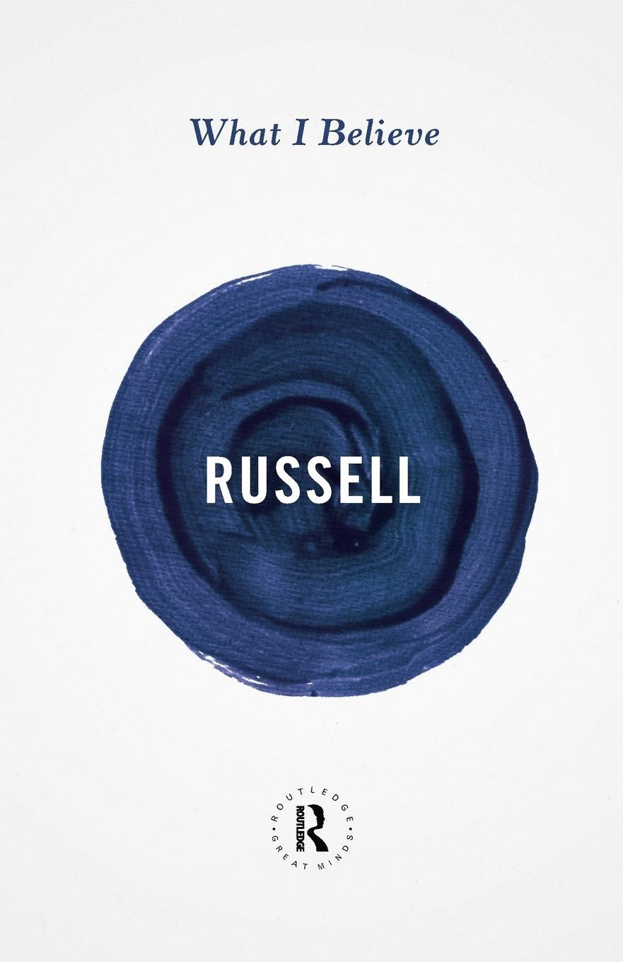 Cover: 9780415854764 | What I Believe | Bertrand Russell | Taschenbuch | Englisch | 2013