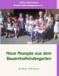 Cover: 9783839129487 | Neue Rezepte aus dem Bauernhofkindergarten | Anika Habermann | Buch