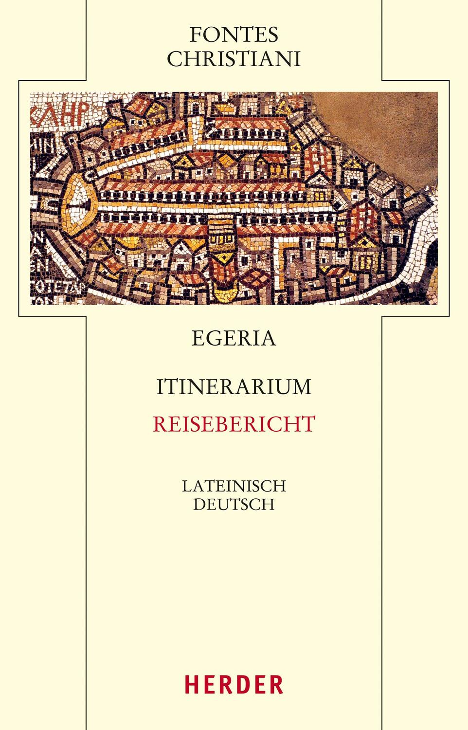 Cover: 9783451381430 | Itinerarium - Reisebericht | Egeria | Buch | 395 S. | Deutsch | 2017