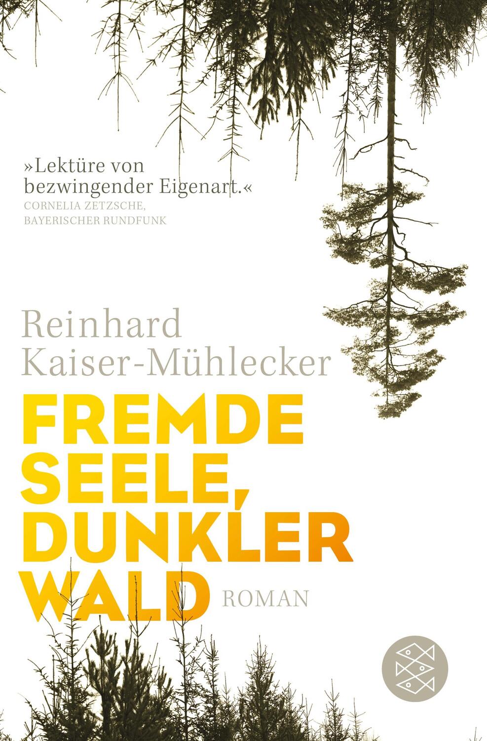 Cover: 9783596033638 | Fremde Seele, dunkler Wald | Reinhard Kaiser-Mühlecker | Taschenbuch
