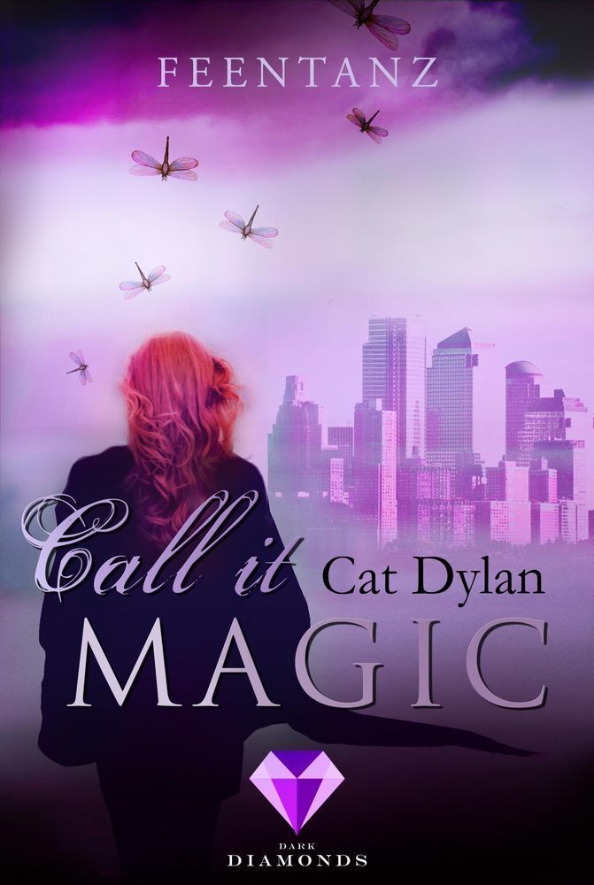 Cover: 9783551301062 | Call it Magic - Feentanz | Cat Dylan (u. a.) | Taschenbuch | 320 S.