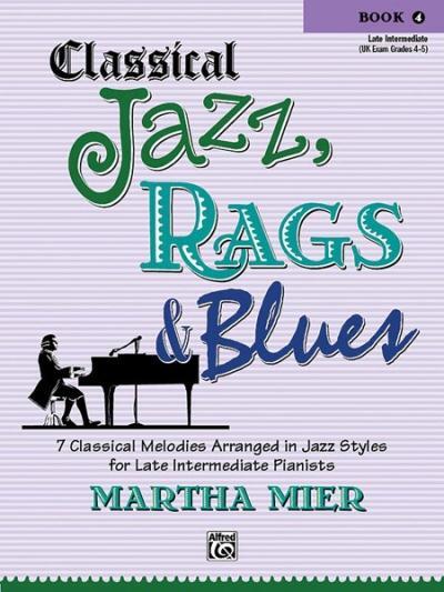 Cover: 9780739057094 | Classical Jazz Rags & Blues, Bk 4: 7 Classical Melodies Arranged in...