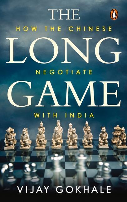 Cover: 9780143459293 | The Long Game: How the Chinese Negotiate with India | Vijay Gokhale