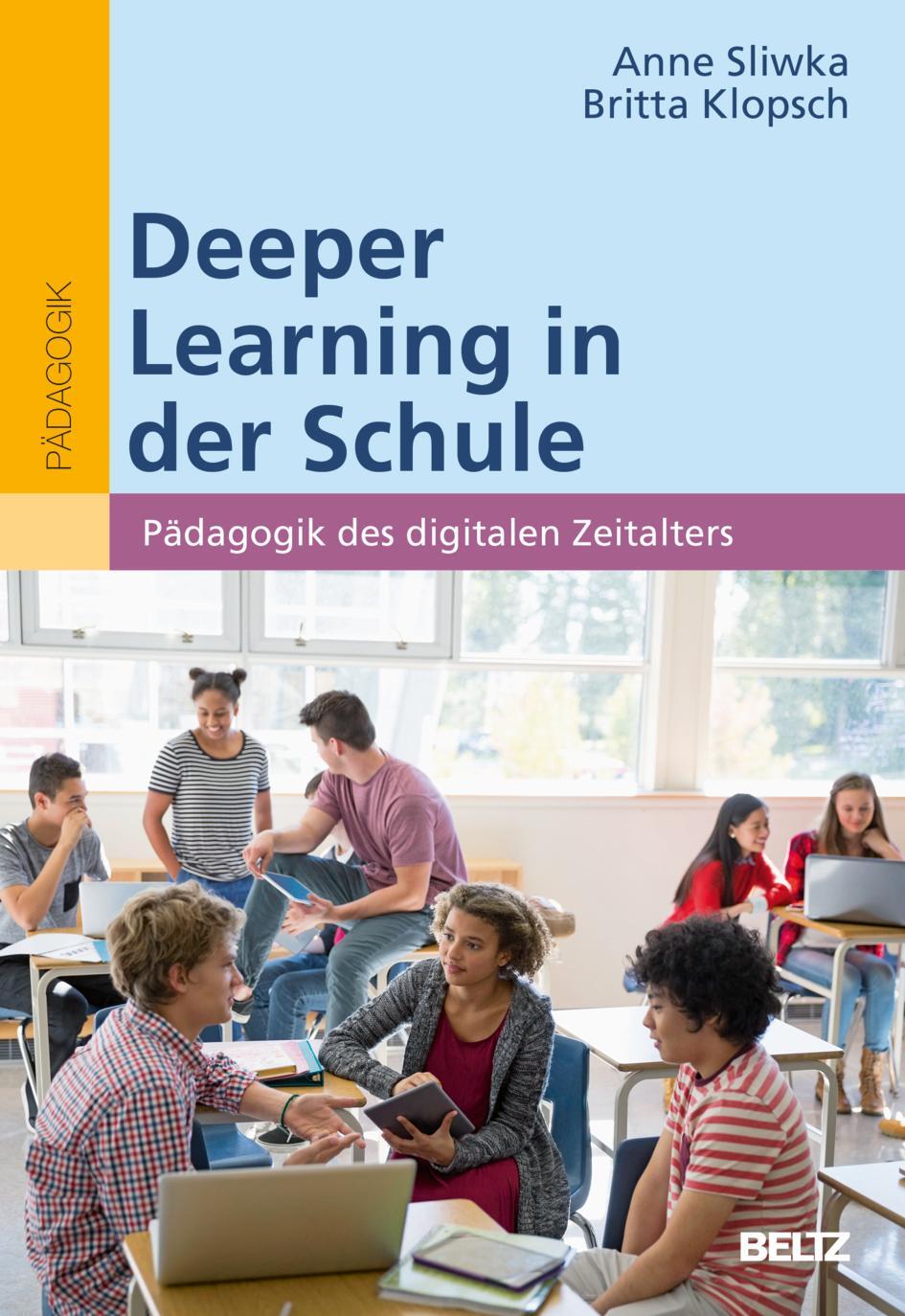 Cover: 9783407259219 | Deeper Learning in der Schule | Pädagogik des digitalen Zeitalters