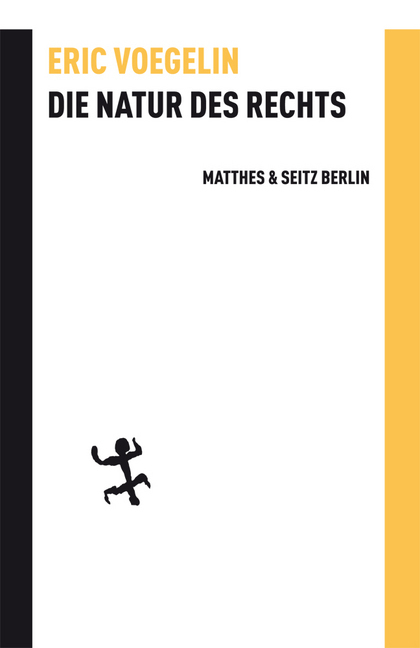 Cover: 9783882216172 | Die Natur des Rechts | Eric Voegelin | Buch | 219 S. | Deutsch | 2012