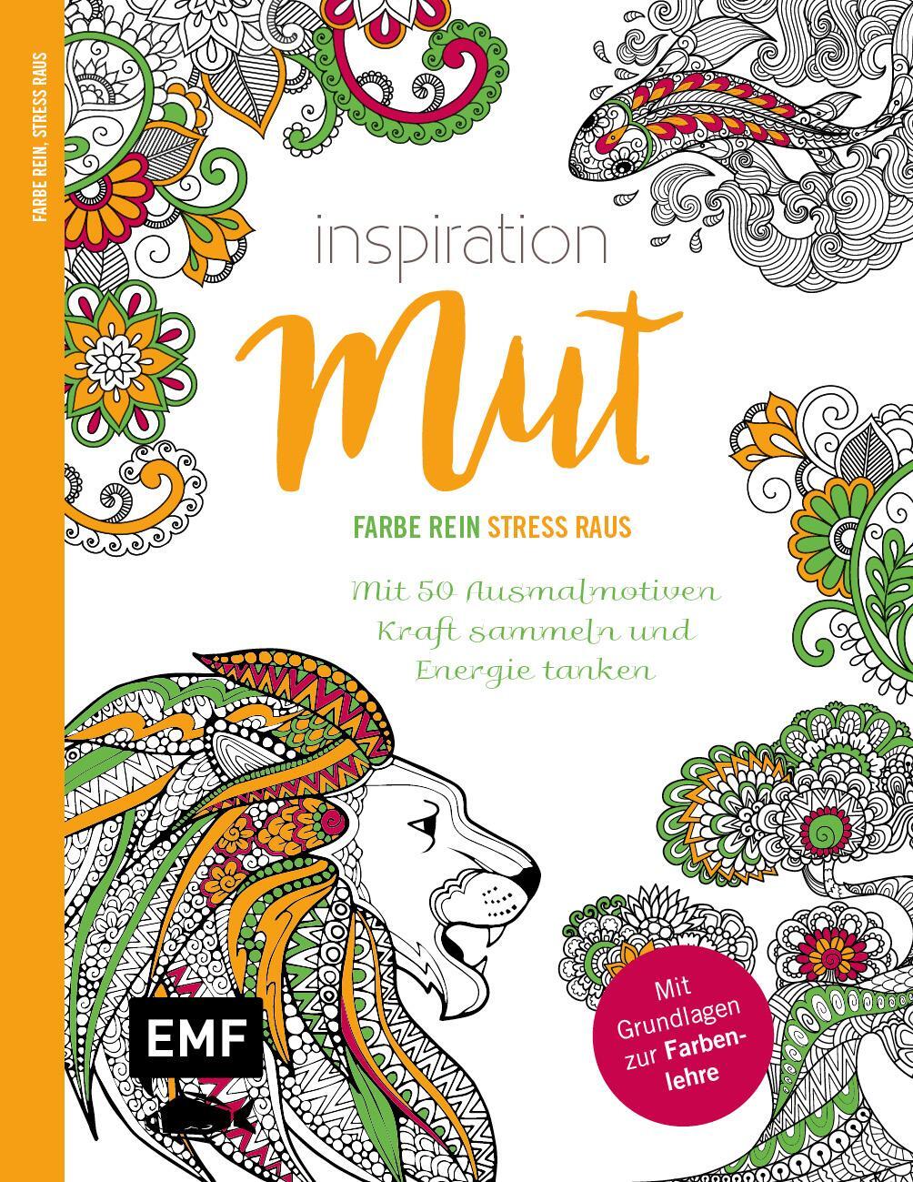 Cover: 9783745907322 | Inspiration Mut - Mit 50 Ausmalmotiven Kraft sammeln und Energie...