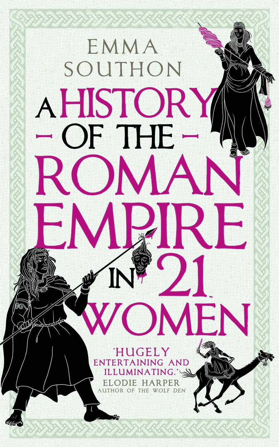 Cover: 9780861542307 | A History of the Roman Empire in 21 Women | Emma Southon | Buch | X