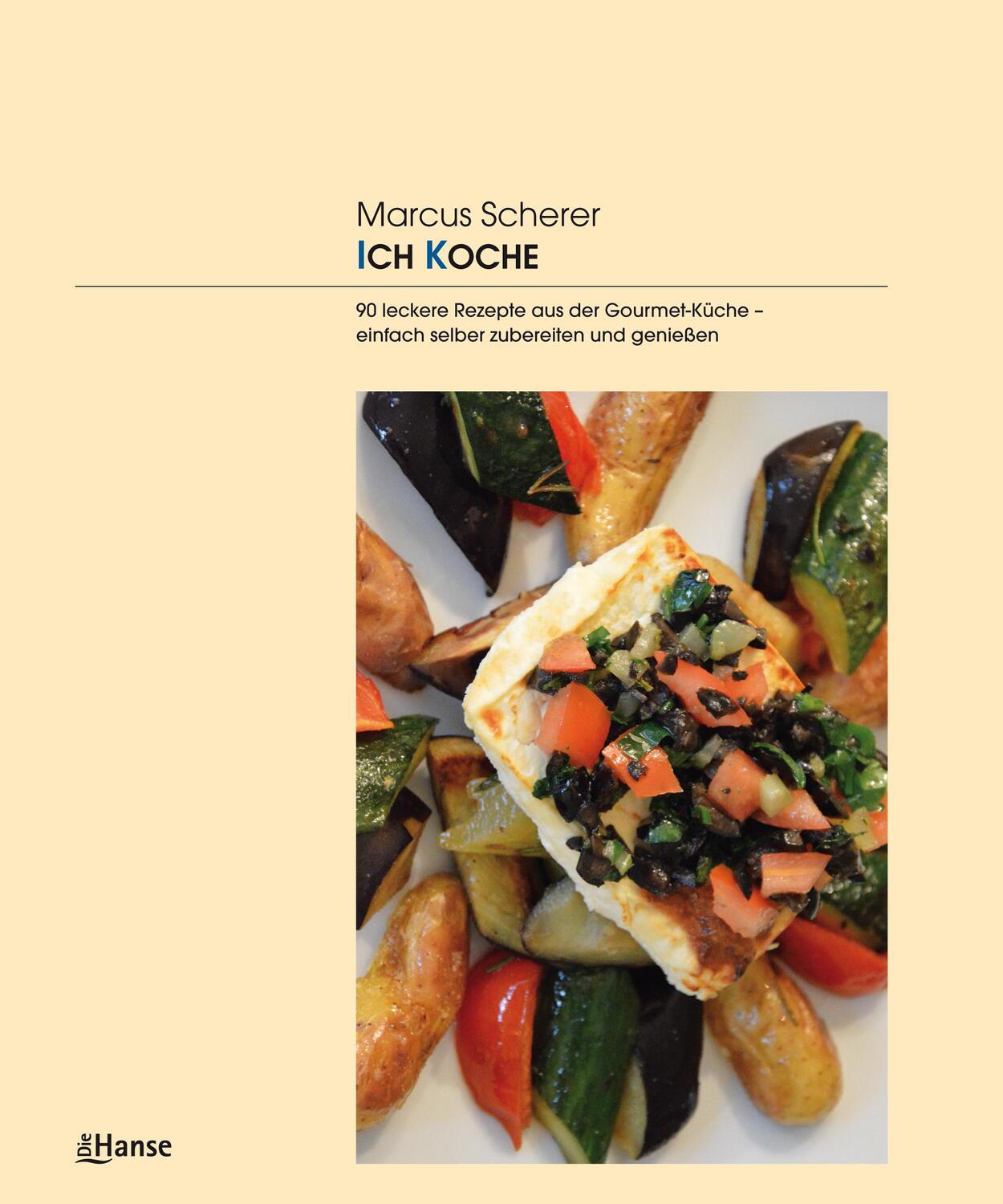 Cover: 9783863930868 | ICH KOCHE | Marcus Scherer | Buch | Deutsch | 2017 | EAN 9783863930868