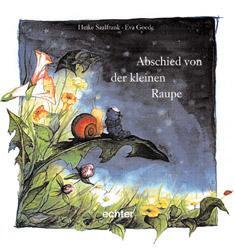 Cover: 9783429019952 | Abschied von der kleinen Raupe | Heike Saalfrank (u. a.) | Buch | 2001