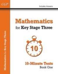 Cover: 9781782944751 | Mathematics for KS3: 10-Minute Tests - Book 1 (including Answers)