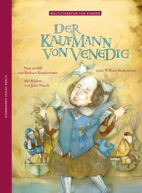 Cover: 9783934029491 | Der Kaufmann von Venedig | Weltliteratur für Kinder | Kindermann