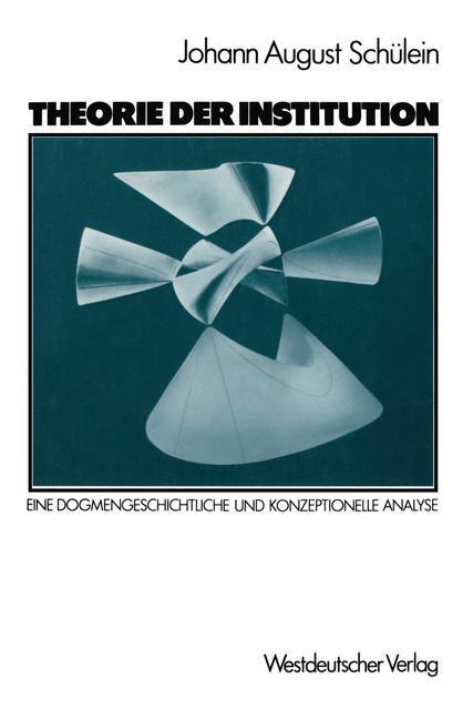 Cover: 9783531117959 | Theorie der Institution | Taschenbuch | Paperback | 261 S. | Deutsch