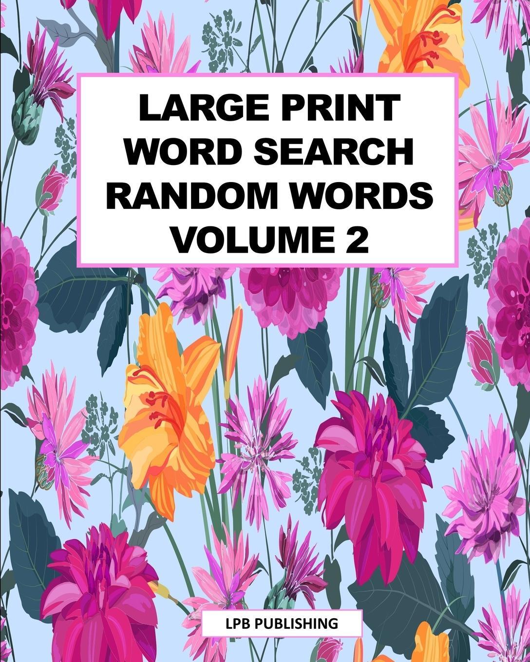 Cover: 9781006629457 | Large Print Word Search | Random Words Volume 2 | Lpb Publishing