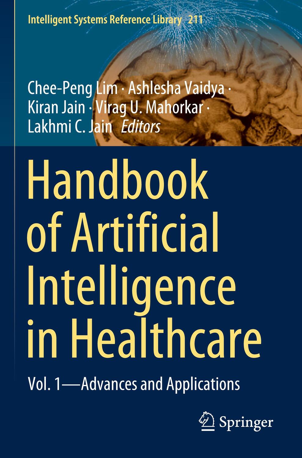 Cover: 9783030791636 | Handbook of Artificial Intelligence in Healthcare | Lim (u. a.) | Buch