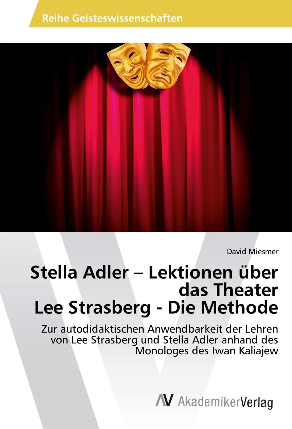 Cover: 9783639488357 | Stella Adler - Lektionen über das Theater Lee Strasberg - Die Methode