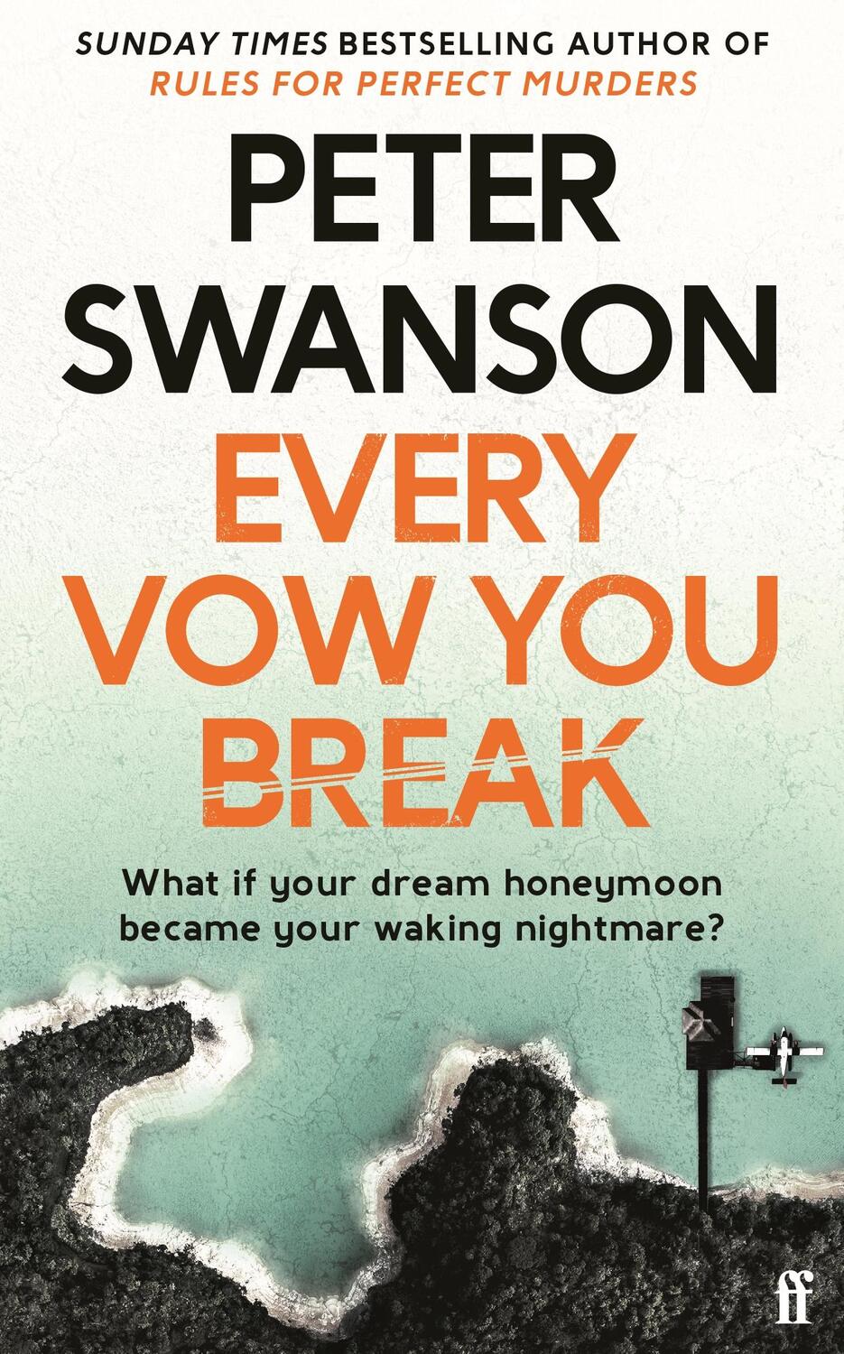 Cover: 9780571358526 | EVERY VOW YOU BREAK OME | PETER SWANSON | Taschenbuch | 330 S. | 2021