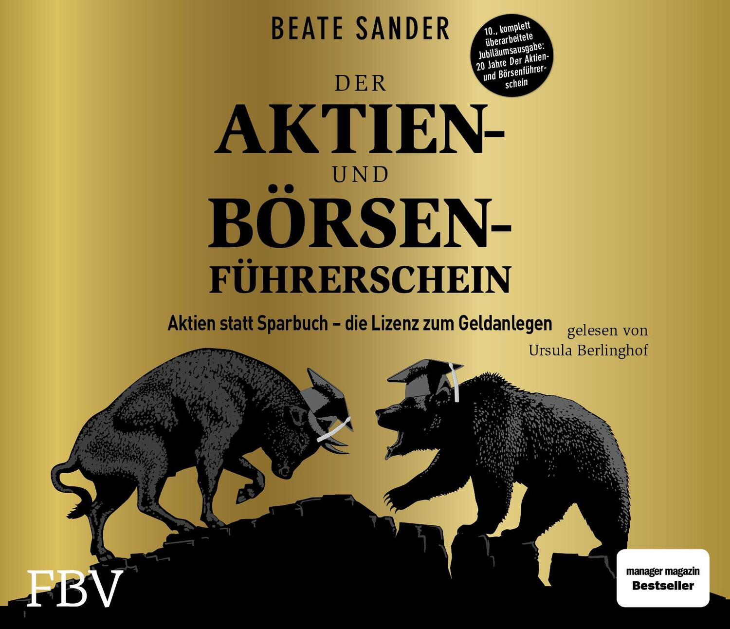 Cover: 9783959724487 | Der Aktien- und Börsenführerschein - Jubiläumsausgabe | Beate Sander