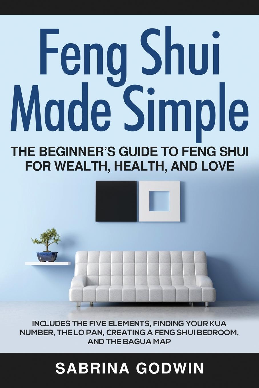 Cover: 9781948489355 | Feng Shui Made Simple - The Beginner's Guide to Feng Shui for...