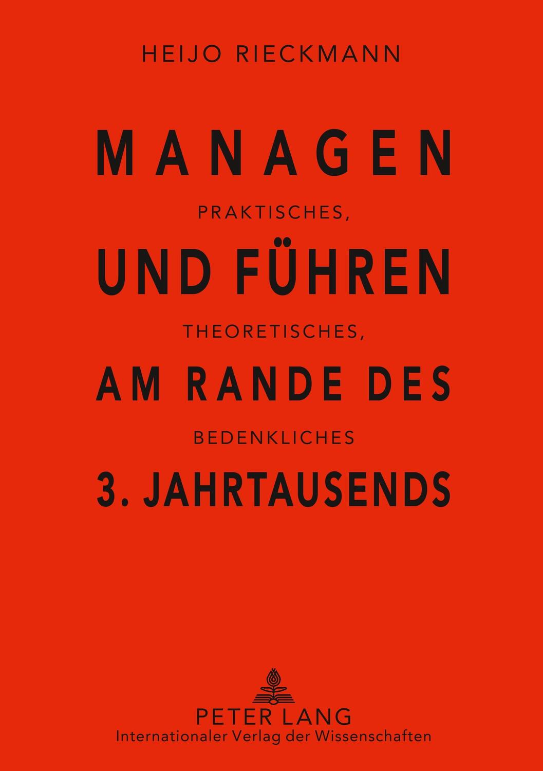 Cover: 9783631571477 | Managen und Führen am Rande des 3. Jahrtausends | Heijo Rieckmann