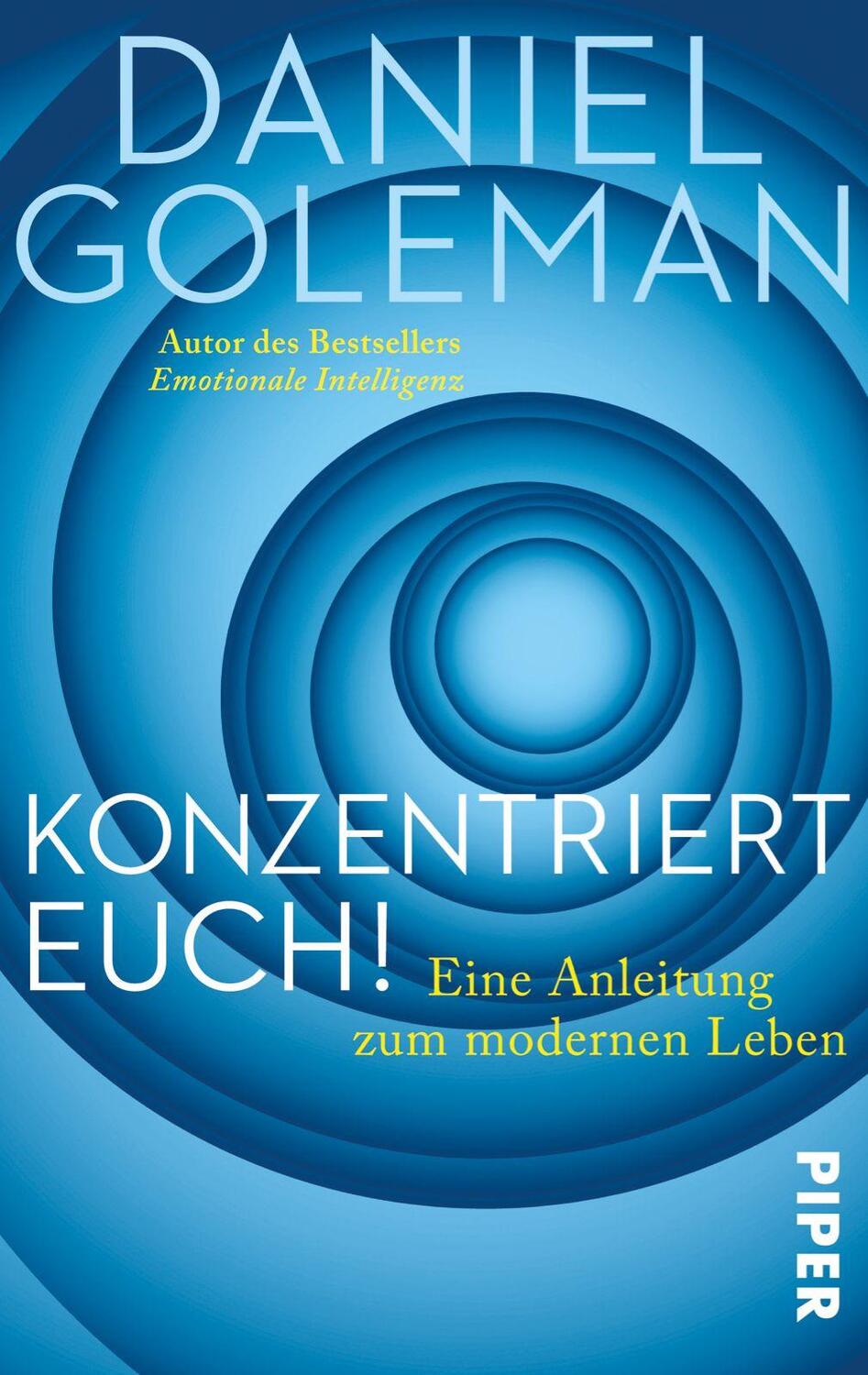 Cover: 9783492307147 | Konzentriert Euch! | Eine Anleitung zum modernen Leben | Goleman