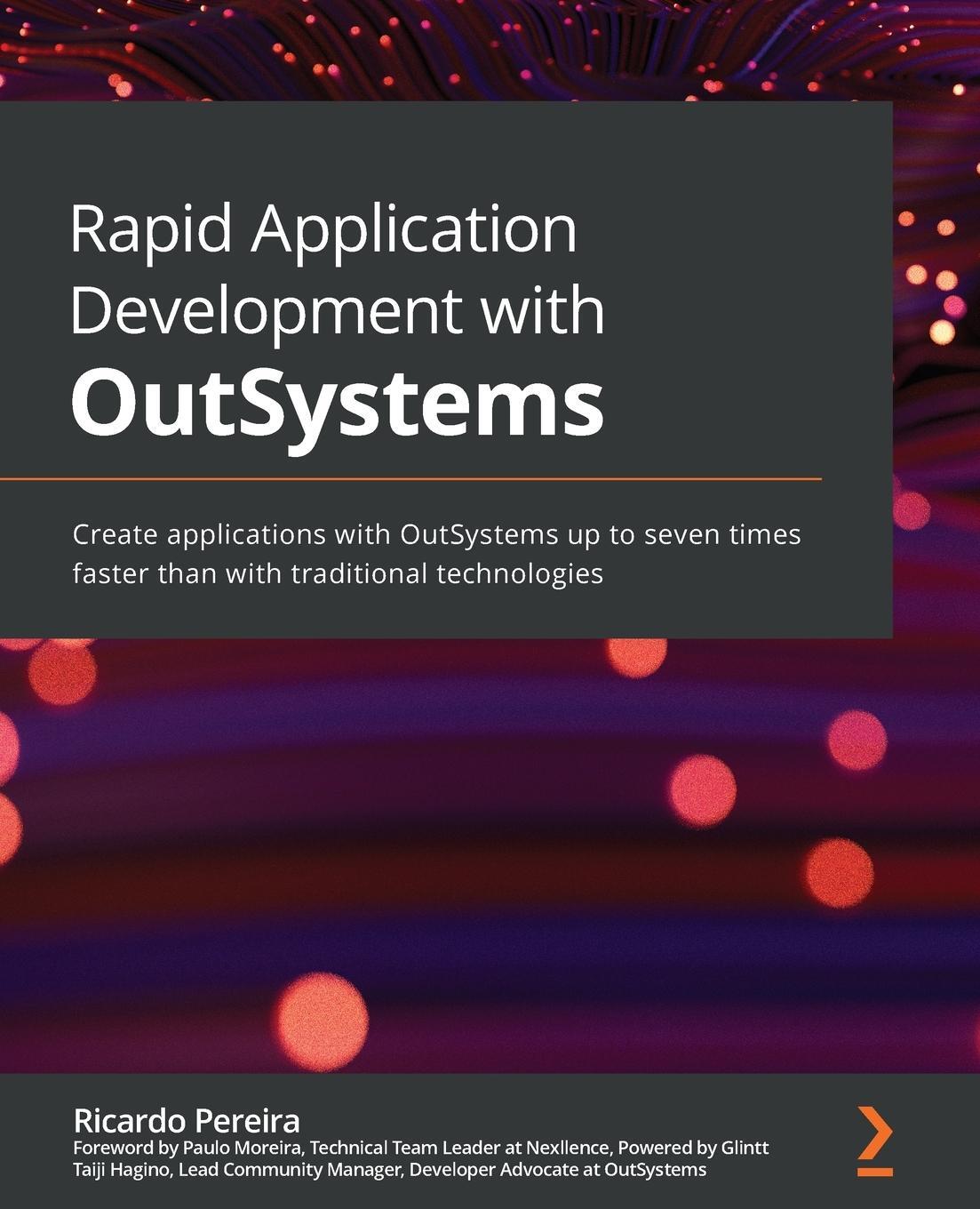 Cover: 9781800208759 | Rapid Application Development with OutSystems | Ricardo Pereira | Buch