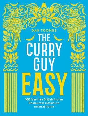 Cover: 9781787131286 | The Curry Guy Easy | Dan Toombs | Buch | Englisch | 2018