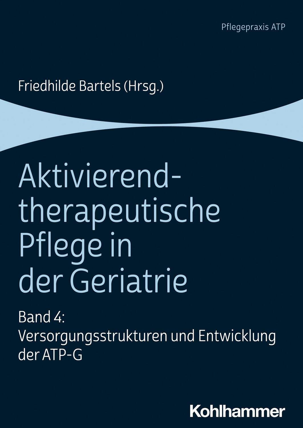 Cover: 9783170396005 | Aktivierend-therapeutische Pflege in der Geriatrie | Bartels | Buch