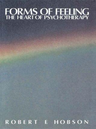 Cover: 9780415043243 | Forms of Feeling | The Heart of Psychotherapy | Robert F. Hobson