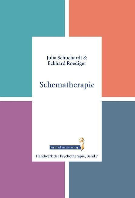 Cover: 9783863330071 | Schematherapie | Julia Schuchardt (u. a.) | Taschenbuch | Deutsch