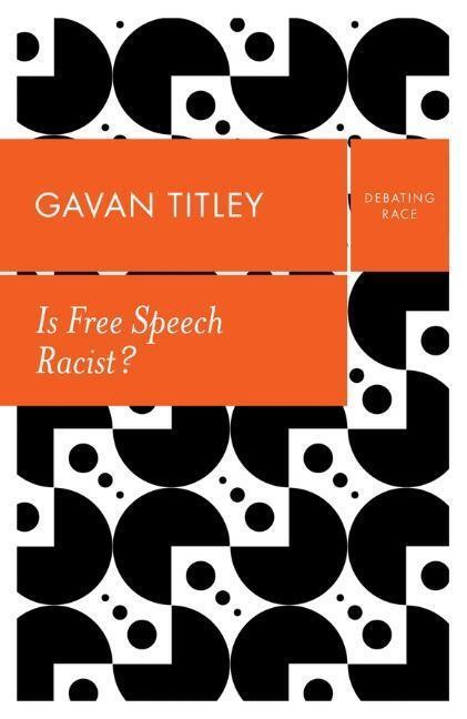 Cover: 9781509536160 | Is Free Speech Racist? | Gavan Titley | Taschenbuch | Debating Race