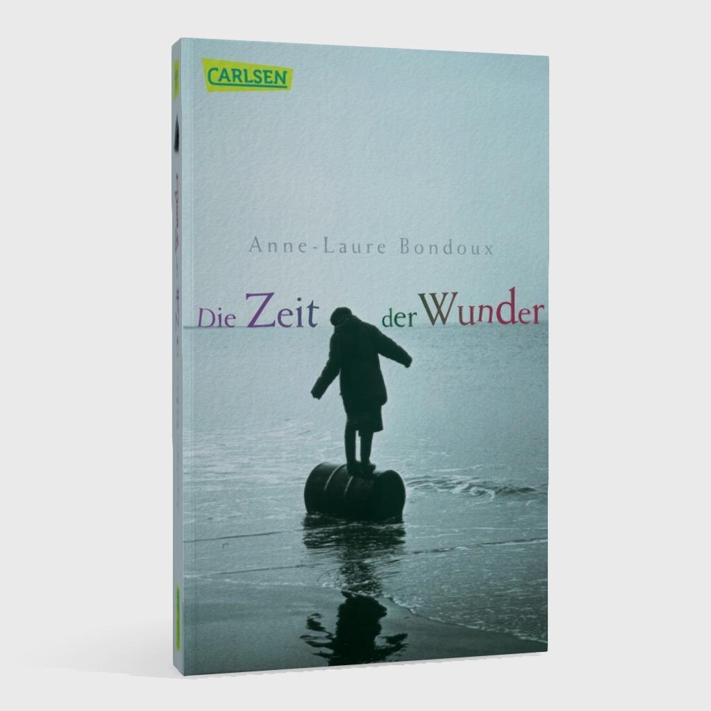 Bild: 9783551312853 | Die Zeit der Wunder | Anne-Laure Bondoux | Taschenbuch | 189 S. | 2013