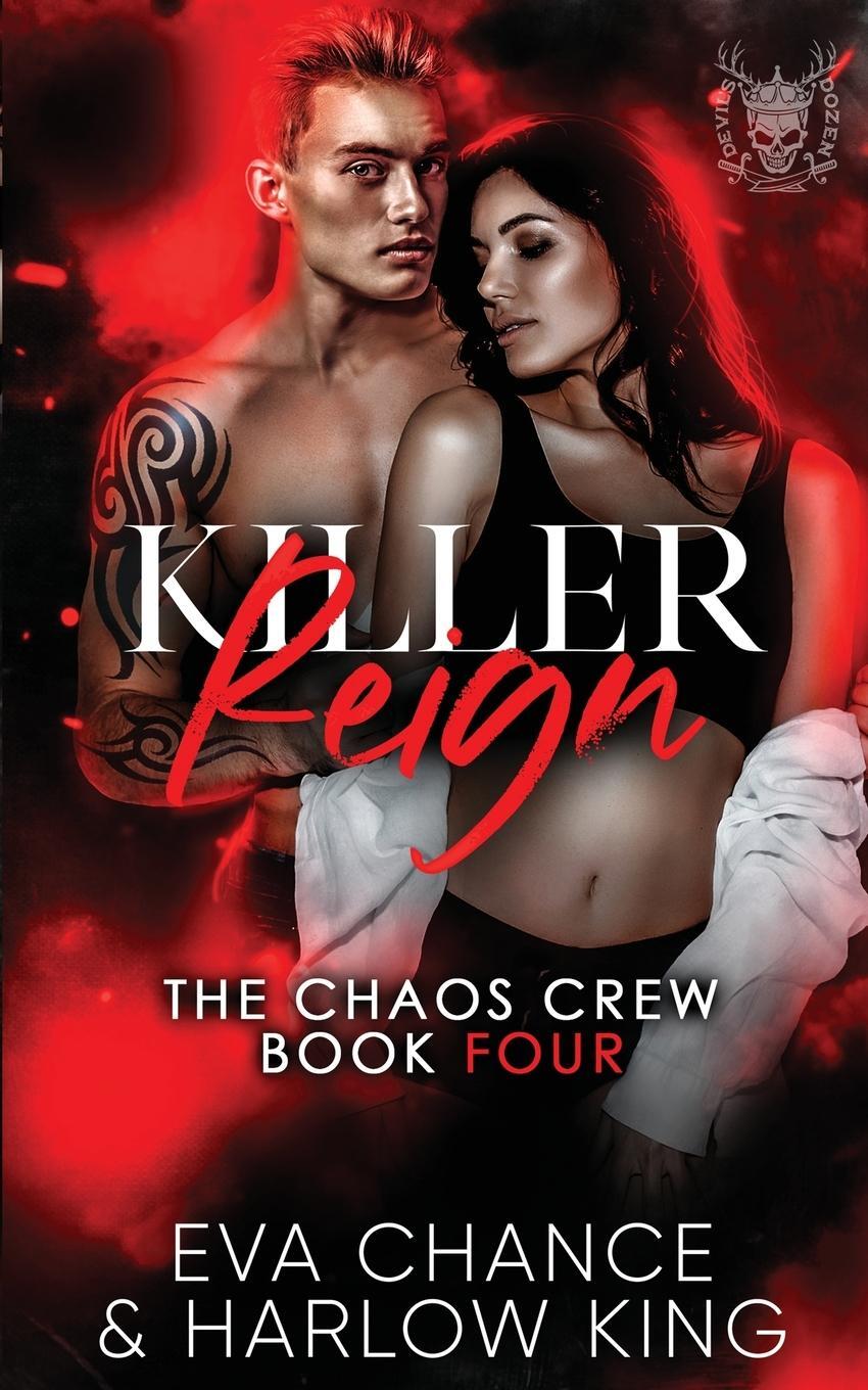 Cover: 9781990338519 | Killer Reign | Eva Chance (u. a.) | Taschenbuch | The Chaos Crew
